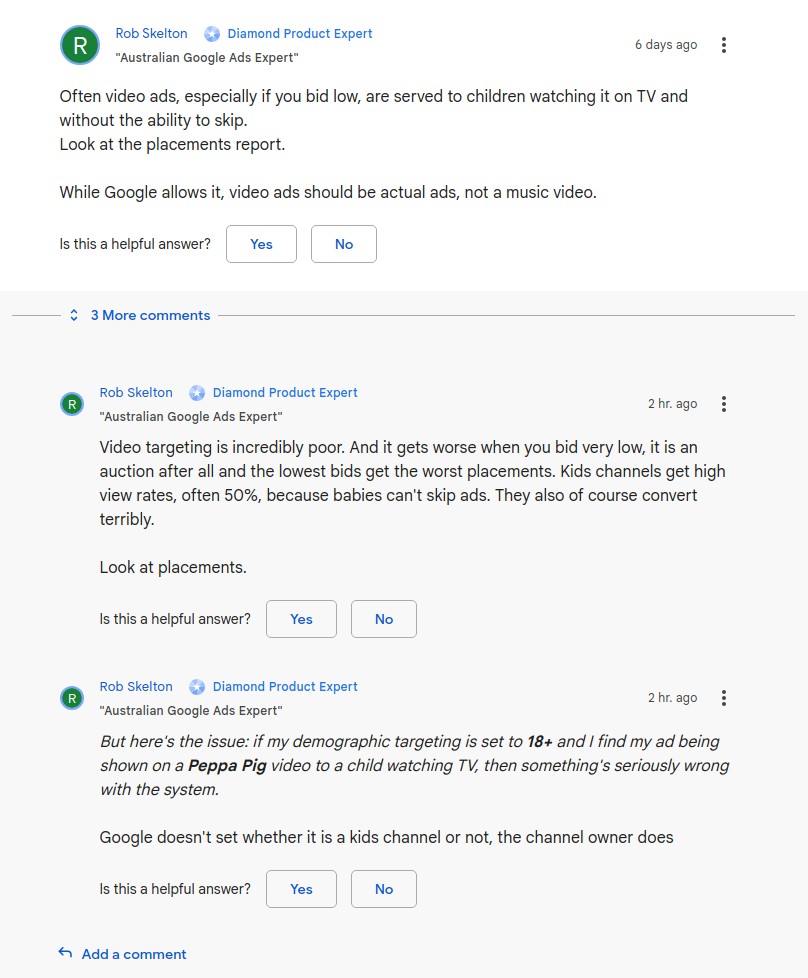 Screenshot of a discussion in the Google Ads help community, highlighting concerns about video ad targeting on children’s channels despite selecting 18+ demographic settings Screenshot of a thread in the Google Ads help community, where an expert explains targeting limitations for video ads, emphasizing issues with placements on children's channels despite demographic settings